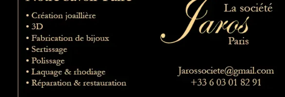 La société Jaros — ювелирные работы в Париже